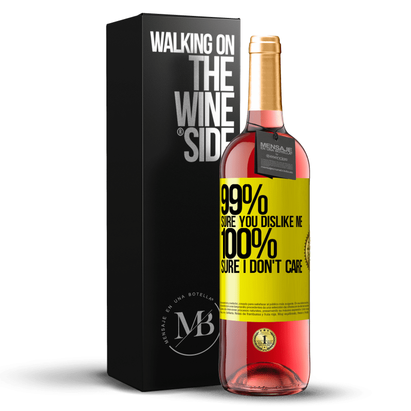29,95 € Free Shipping | Rosé Wine ROSÉ Edition 99% sure you like me. 100% sure I don't care Yellow Label. Customizable label Young wine Harvest 2023 Tempranillo