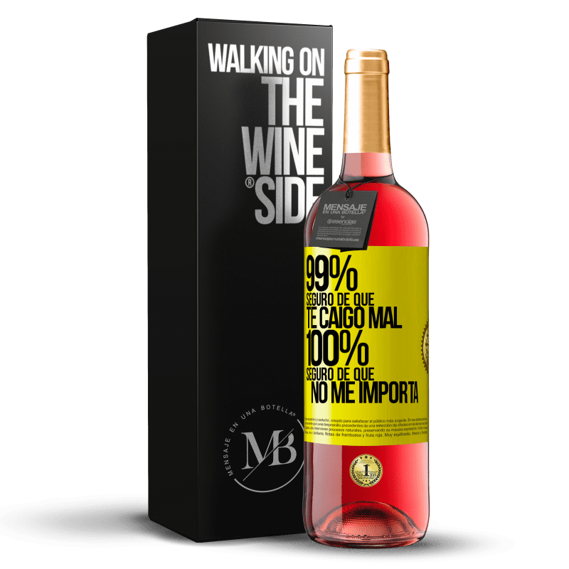 29,95 € Envío gratis | Vino Rosado Edición ROSÉ 99% seguro de que te caigo mal. 100% seguro de que no me importa Etiqueta Amarilla. Etiqueta personalizable Vino joven Cosecha 2024 Tempranillo