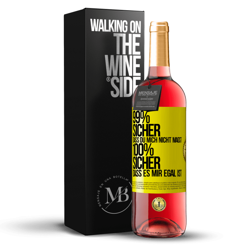 29,95 € Kostenloser Versand | Roséwein ROSÉ Ausgabe 99% sicher, dass du mich nicht magst 100% sicher, dass es mir egal ist Gelbes Etikett. Anpassbares Etikett Junger Wein Ernte 2025 Tempranillo