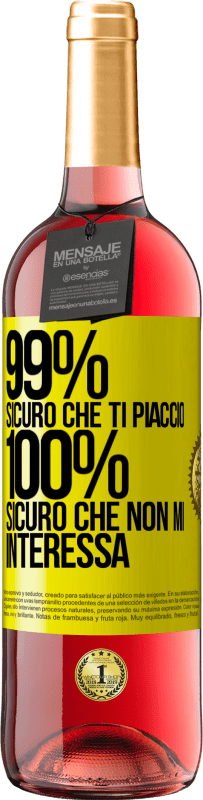 29,95 € | Vino rosato Edizione ROSÉ 99% sicuro che ti piaccio. 100% sicuro che non mi interessa Etichetta Gialla. Etichetta personalizzabile Vino giovane Raccogliere 2025 Tempranillo