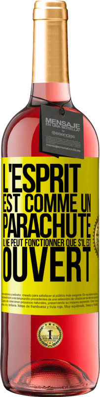 29,95 € Envoi gratuit | Vin rosé Édition ROSÉ L'esprit est comme un parachute, il ne peut fonctionner que s'il est ouvert Étiquette Jaune. Étiquette personnalisable Vin jeune Récolte 2025 Tempranillo