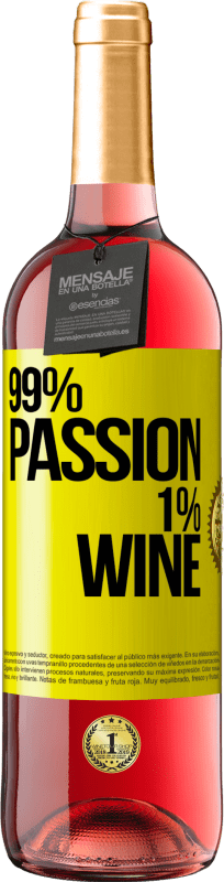 免费送货 | 桃红葡萄酒 ROSÉ版 99% passion, 1% wine 黄色标签. 可自定义的标签 青年酒 收成 2023 Tempranillo