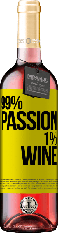 29,95 € | Vin rosé Édition ROSÉ 99% passion, 1% wine Étiquette Jaune. Étiquette personnalisable Vin jeune Récolte 2024 Tempranillo