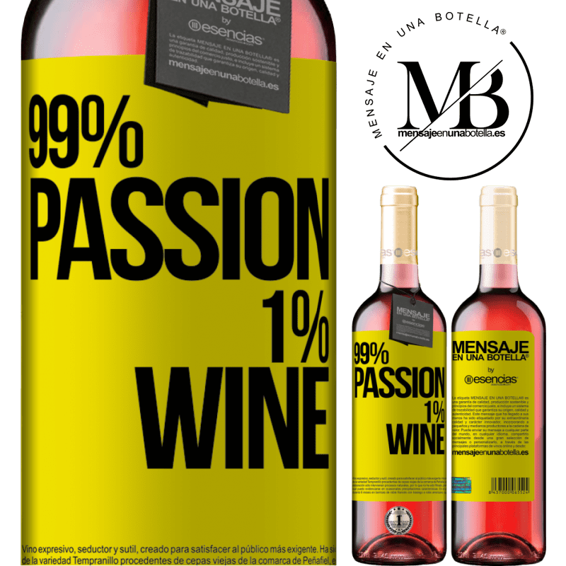 «99% passion, 1% wine» Édition ROSÉ