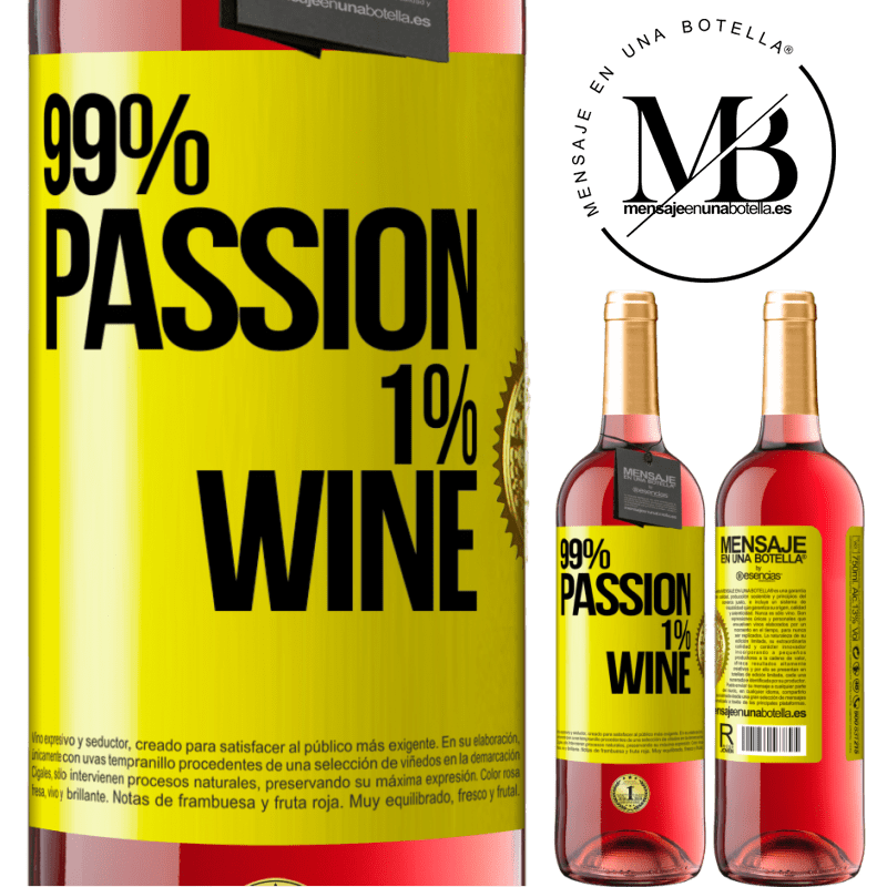 29,95 € Envío gratis | Vino Rosado Edición ROSÉ 99% passion, 1% wine Etiqueta Amarilla. Etiqueta personalizable Vino joven Cosecha 2023 Tempranillo