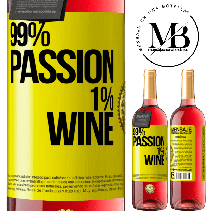 29,95 € Spedizione Gratuita | Vino rosato Edizione ROSÉ 99% passion, 1% wine Etichetta Gialla. Etichetta personalizzabile Vino giovane Raccogliere 2023 Tempranillo