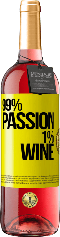 29,95 € Envio grátis | Vinho rosé Edição ROSÉ 99% passion, 1% wine Etiqueta Amarela. Etiqueta personalizável Vinho jovem Colheita 2023 Tempranillo