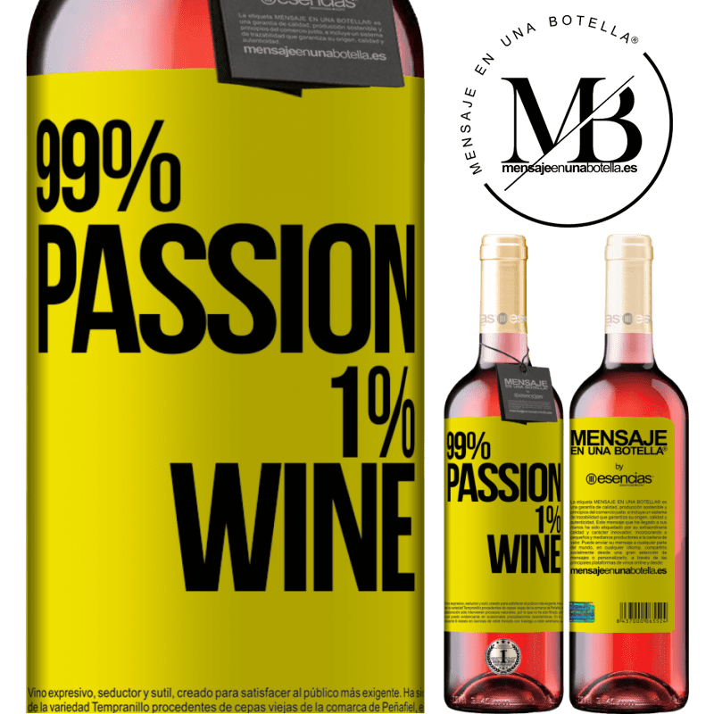 «99% passion, 1% wine» ROSÉ版