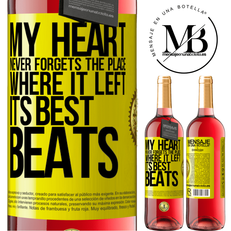 24,95 € Free Shipping | Rosé Wine ROSÉ Edition My heart never forgets the place where it left its best beats Yellow Label. Customizable label Young wine Harvest 2021 Tempranillo
