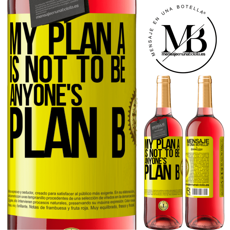 29,95 € Free Shipping | Rosé Wine ROSÉ Edition My plan A is not to be anyone's plan B Yellow Label. Customizable label Young wine Harvest 2021 Tempranillo