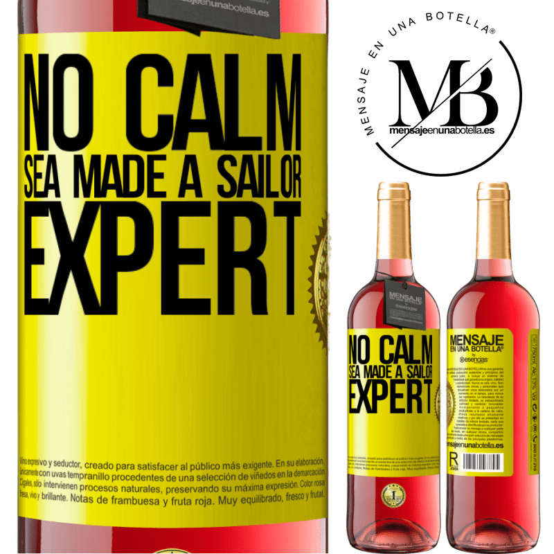 24,95 € Free Shipping | Rosé Wine ROSÉ Edition No calm sea made a sailor expert Yellow Label. Customizable label Young wine Harvest 2021 Tempranillo