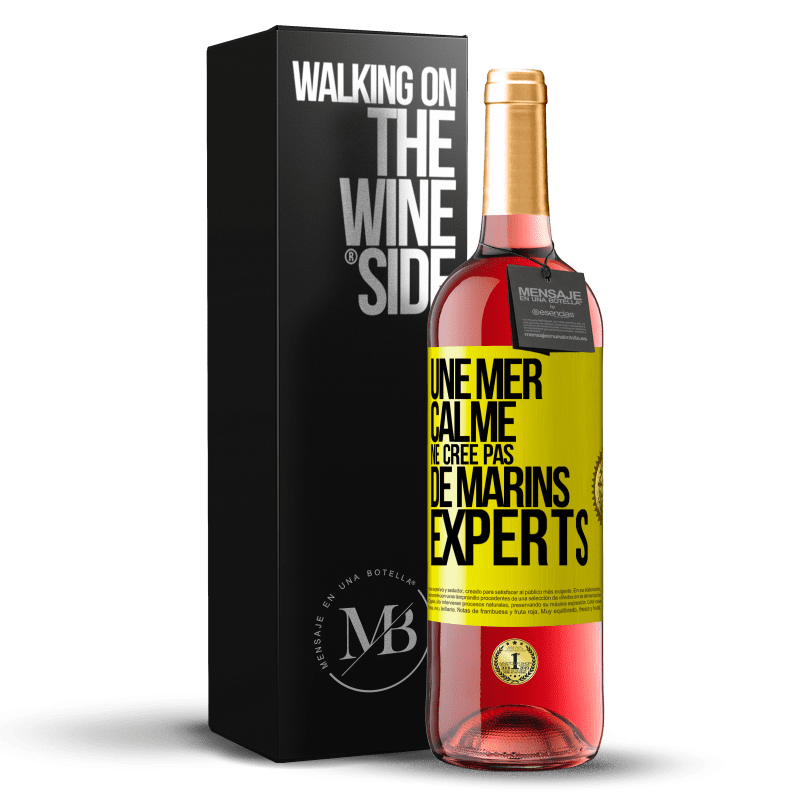 29,95 € Envoi gratuit | Vin rosé Édition ROSÉ Une mer calme ne crée pas de marins experts Étiquette Jaune. Étiquette personnalisable Vin jeune Récolte 2024 Tempranillo