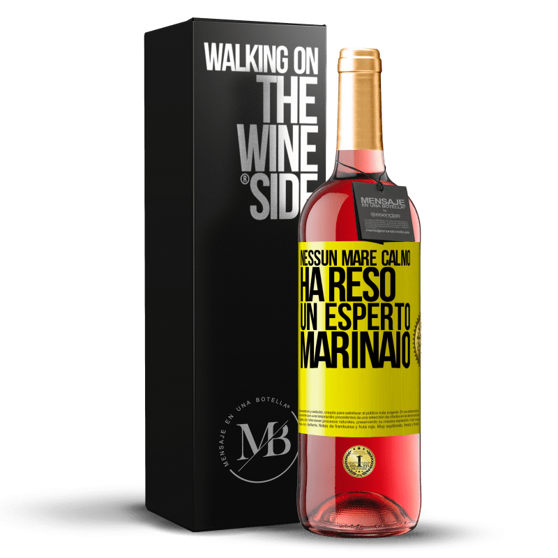 29,95 € Spedizione Gratuita | Vino rosato Edizione ROSÉ Nessun mare calmo ha reso un esperto marinaio Etichetta Gialla. Etichetta personalizzabile Vino giovane Raccogliere 2024 Tempranillo