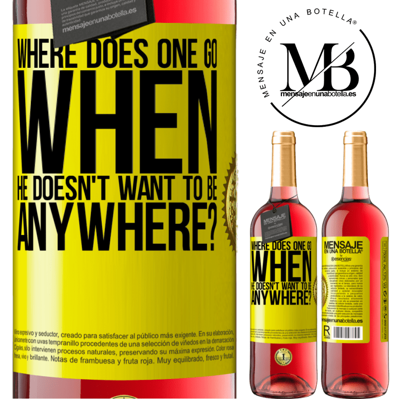 24,95 € Free Shipping | Rosé Wine ROSÉ Edition where does one go when he doesn't want to be anywhere? Yellow Label. Customizable label Young wine Harvest 2021 Tempranillo