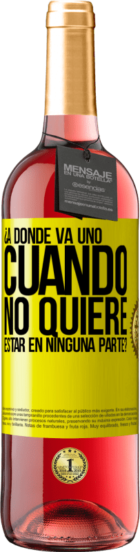 29,95 € Envío gratis | Vino Rosado Edición ROSÉ ¿A dónde va uno cuando no quiere estar en ninguna parte? Etiqueta Amarilla. Etiqueta personalizable Vino joven Cosecha 2025 Tempranillo