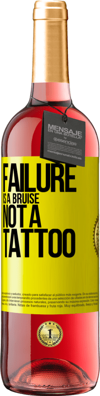 29,95 € | Rosé Wine ROSÉ Edition Failure is a bruise, not a tattoo Yellow Label. Customizable label Young wine Harvest 2024 Tempranillo