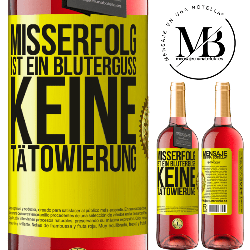 29,95 € Kostenloser Versand | Roséwein ROSÉ Ausgabe Scheitern ist ein Bluterguss, keine Tätowierung Gelbes Etikett. Anpassbares Etikett Junger Wein Ernte 2024 Tempranillo