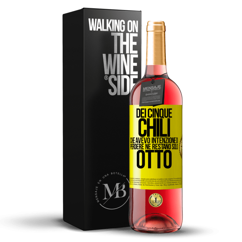 29,95 € Spedizione Gratuita | Vino rosato Edizione ROSÉ Dei cinque chili che avevo intenzione di perdere, ne restano solo otto Etichetta Gialla. Etichetta personalizzabile Vino giovane Raccogliere 2024 Tempranillo