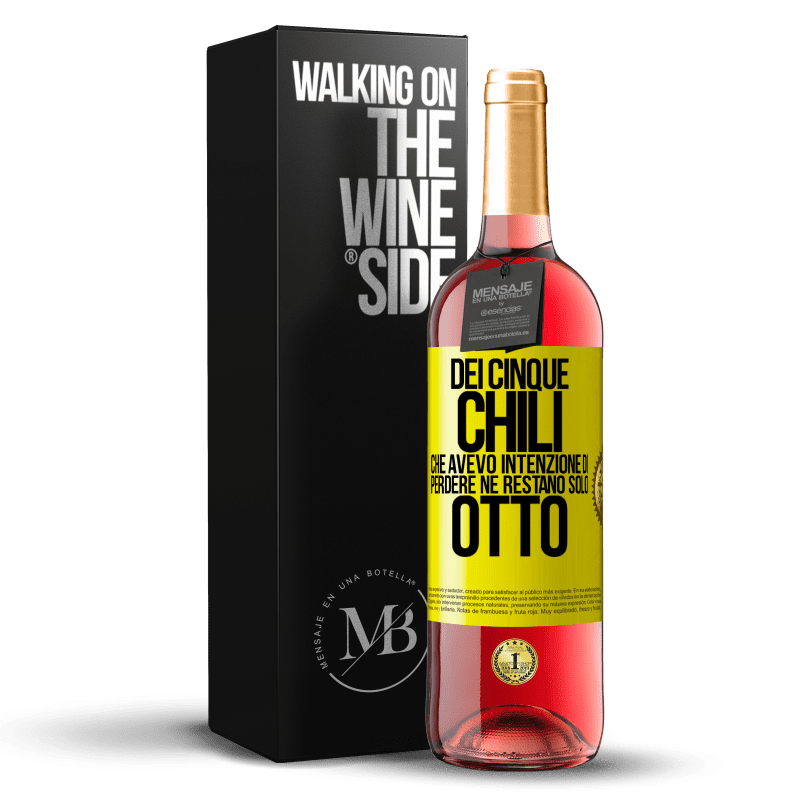 29,95 € Spedizione Gratuita | Vino rosato Edizione ROSÉ Dei cinque chili che avevo intenzione di perdere, ne restano solo otto Etichetta Gialla. Etichetta personalizzabile Vino giovane Raccogliere 2025 Tempranillo