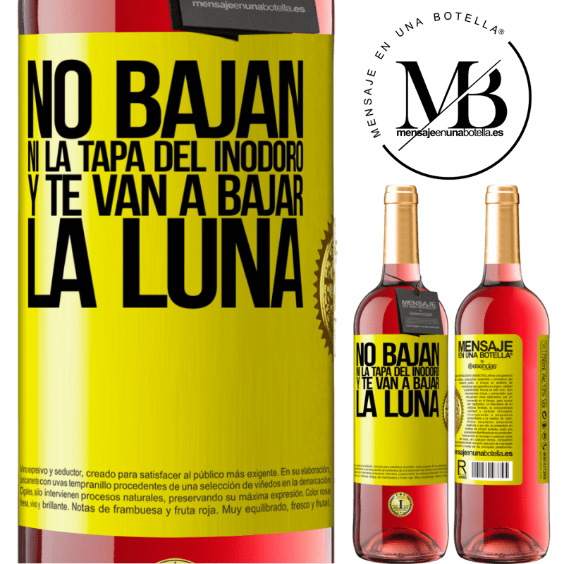 29,95 € Envío gratis | Vino Rosado Edición ROSÉ No bajan ni la tapa del inodoro y te van a bajar la luna Etiqueta Amarilla. Etiqueta personalizable Vino joven Cosecha 2024 Tempranillo