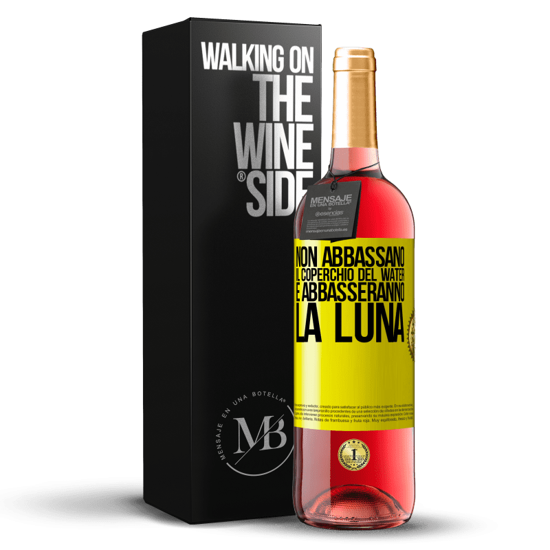 29,95 € Spedizione Gratuita | Vino rosato Edizione ROSÉ Non abbassano il coperchio del water e abbasseranno la luna Etichetta Gialla. Etichetta personalizzabile Vino giovane Raccogliere 2024 Tempranillo