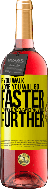 29,95 € | ロゼワイン ROSÉエディション 一人で歩くと、速くなります。一緒に歩けばさらに先へ 黄色のラベル. カスタマイズ可能なラベル 若いワイン 収穫 2025 Tempranillo