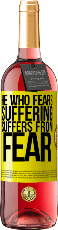 29,95 € Free Shipping | Rosé Wine ROSÉ Edition He who fears suffering, suffers from fear Yellow Label. Customizable label Young wine Harvest 2025 Tempranillo
