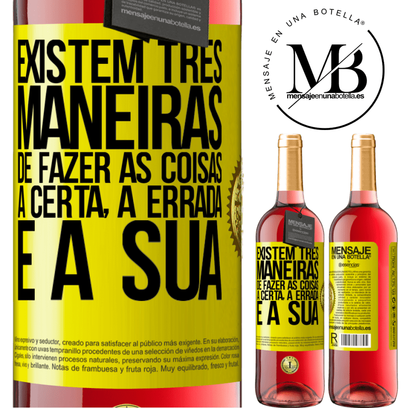 29,95 € Envio grátis | Vinho rosé Edição ROSÉ Existem três maneiras de fazer as coisas: a certa, a errada e a sua Etiqueta Amarela. Etiqueta personalizável Vinho jovem Colheita 2025 Tempranillo
