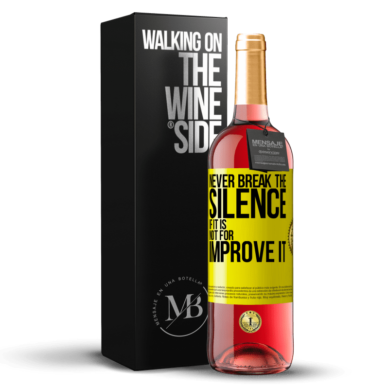 29,95 € Free Shipping | Rosé Wine ROSÉ Edition Never break the silence if it is not for improve it Yellow Label. Customizable label Young wine Harvest 2025 Tempranillo