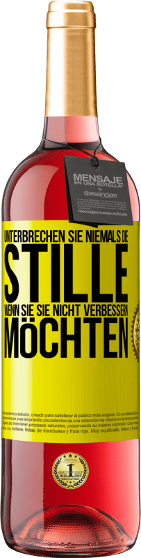 29,95 € Kostenloser Versand | Roséwein ROSÉ Ausgabe Unterbrechen Sie niemals die Stille, wenn Sie sie nicht verbessern möchten Gelbes Etikett. Anpassbares Etikett Junger Wein Ernte 2024 Tempranillo