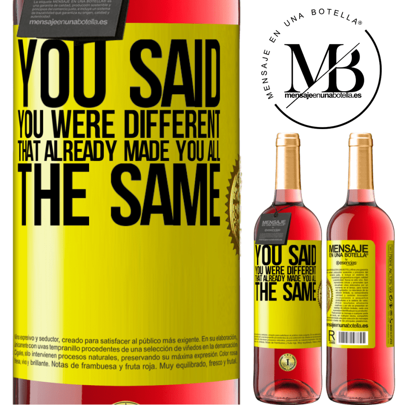 29,95 € Free Shipping | Rosé Wine ROSÉ Edition You said you were different, that already made you all the same Yellow Label. Customizable label Young wine Harvest 2023 Tempranillo