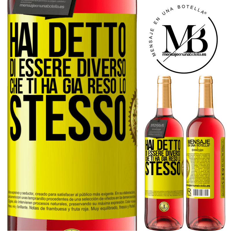 29,95 € Spedizione Gratuita | Vino rosato Edizione ROSÉ Hai detto di essere diverso, che ti ha già reso lo stesso Etichetta Gialla. Etichetta personalizzabile Vino giovane Raccogliere 2024 Tempranillo