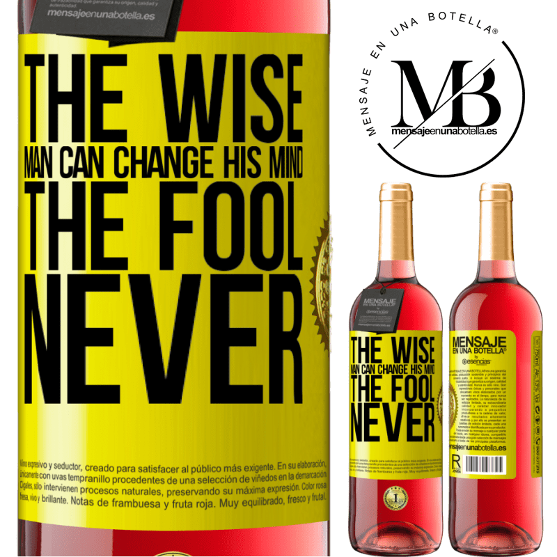 24,95 € Free Shipping | Rosé Wine ROSÉ Edition The wise man can change his mind. The fool, never Yellow Label. Customizable label Young wine Harvest 2021 Tempranillo