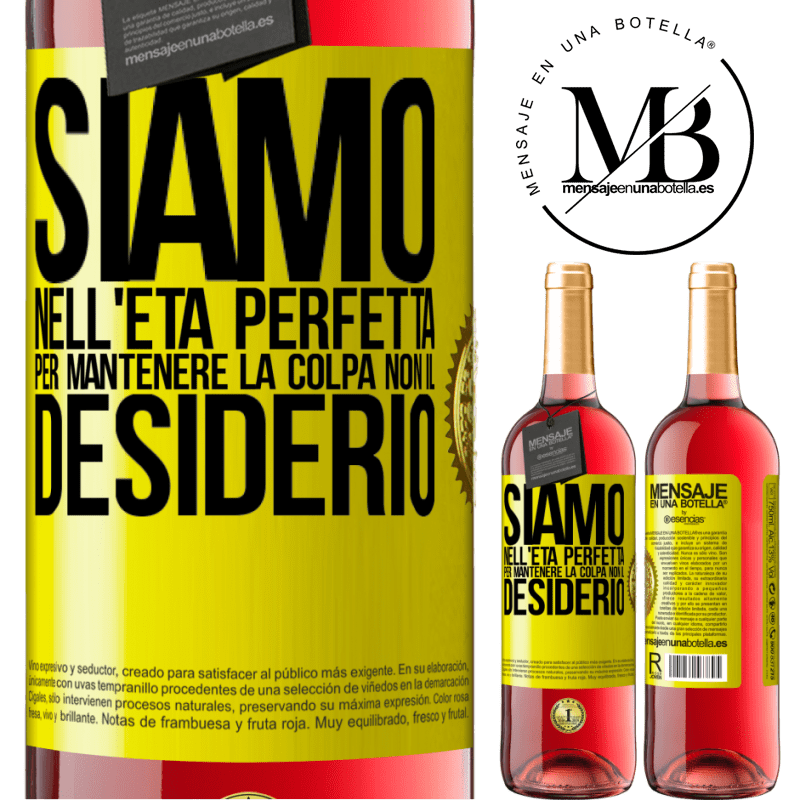 29,95 € Spedizione Gratuita | Vino rosato Edizione ROSÉ Siamo nell'età perfetta per mantenere la colpa, non il desiderio Etichetta Gialla. Etichetta personalizzabile Vino giovane Raccogliere 2025 Tempranillo