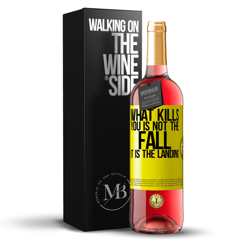 29,95 € Бесплатная доставка | Розовое вино Издание ROSÉ То, что убивает, это не падение, это посадка Желтая этикетка. Настраиваемая этикетка Молодое вино Урожай 2023 Tempranillo