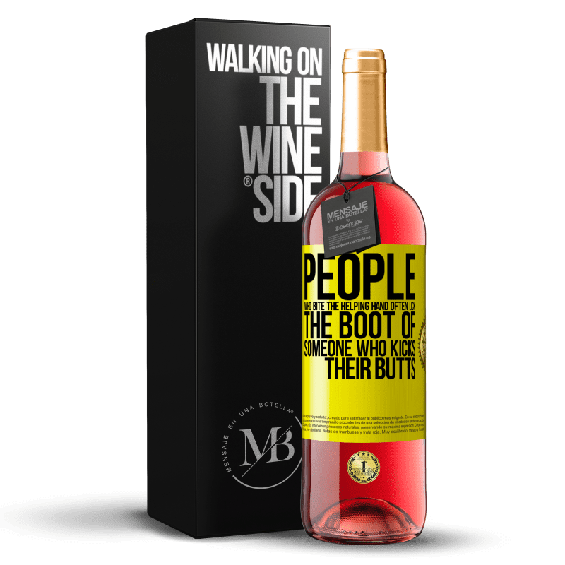 29,95 € Free Shipping | Rosé Wine ROSÉ Edition People who bite the helping hand, often lick the boot of someone who kicks their butts Yellow Label. Customizable label Young wine Harvest 2022 Tempranillo