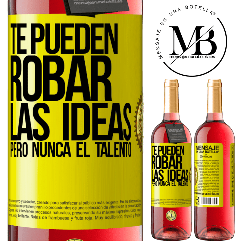 29,95 € Envío gratis | Vino Rosado Edición ROSÉ Te pueden robar las ideas pero nunca el talento Etiqueta Amarilla. Etiqueta personalizable Vino joven Cosecha 2025 Tempranillo