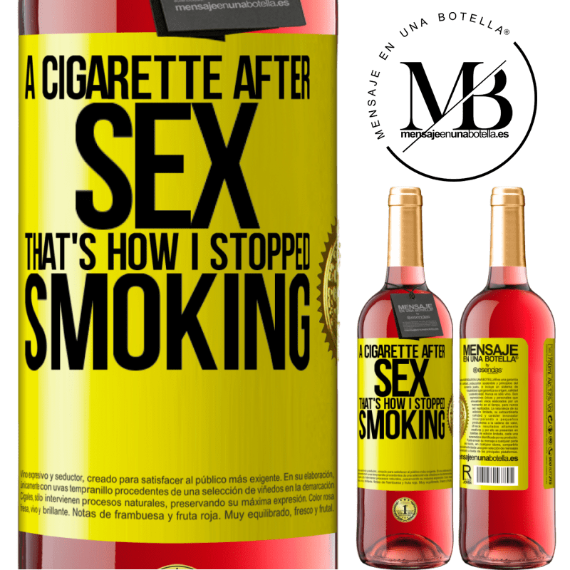 29,95 € Free Shipping | Rosé Wine ROSÉ Edition A cigarette after sex. That's how I stopped smoking Yellow Label. Customizable label Young wine Harvest 2025 Tempranillo