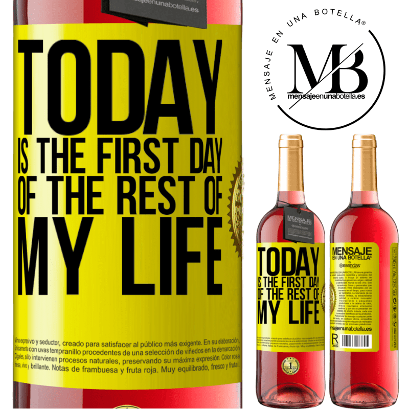 29,95 € Free Shipping | Rosé Wine ROSÉ Edition Today is the first day of the rest of my life Yellow Label. Customizable label Young wine Harvest 2023 Tempranillo