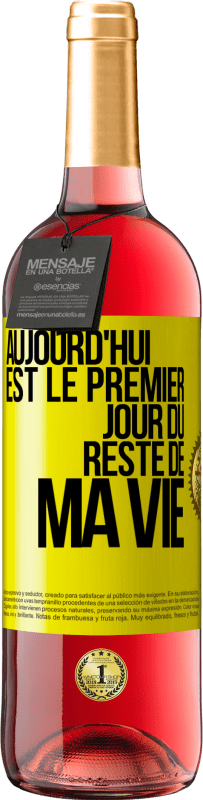 29,95 € Envoi gratuit | Vin rosé Édition ROSÉ Aujourd'hui est le premier jour du reste de ma vie Étiquette Jaune. Étiquette personnalisable Vin jeune Récolte 2023 Tempranillo