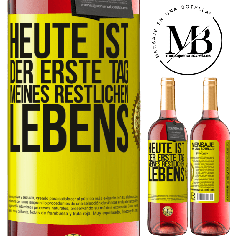 29,95 € Kostenloser Versand | Roséwein ROSÉ Ausgabe Heute ist der erste Tag vom Rest meines Lebens Gelbes Etikett. Anpassbares Etikett Junger Wein Ernte 2023 Tempranillo