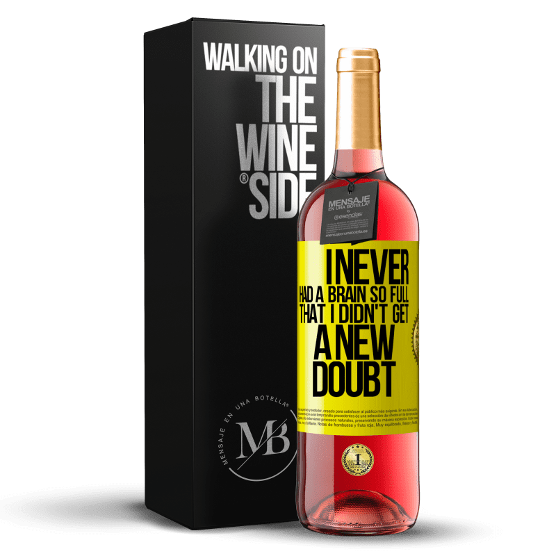 29,95 € Free Shipping | Rosé Wine ROSÉ Edition I never had a brain so full that I didn't get a new doubt Yellow Label. Customizable label Young wine Harvest 2023 Tempranillo