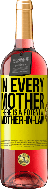 29,95 € | Rosé Wine ROSÉ Edition In every mother there is a potential mother-in-law Yellow Label. Customizable label Young wine Harvest 2024 Tempranillo