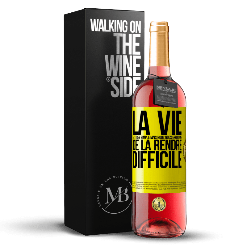 29,95 € Envoi gratuit | Vin rosé Édition ROSÉ La vie est très simple mais nous nous efforçons de la rendre difficile Étiquette Jaune. Étiquette personnalisable Vin jeune Récolte 2024 Tempranillo