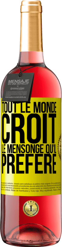 29,95 € | Vin rosé Édition ROSÉ Tout le monde croit le mensonge qu'il préfère Étiquette Jaune. Étiquette personnalisable Vin jeune Récolte 2024 Tempranillo