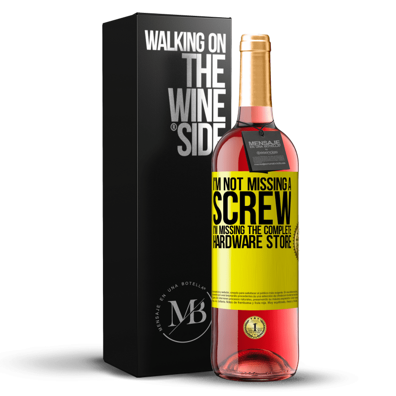 29,95 € Free Shipping | Rosé Wine ROSÉ Edition I'm not missing a screw, I'm missing the complete hardware store Yellow Label. Customizable label Young wine Harvest 2024 Tempranillo