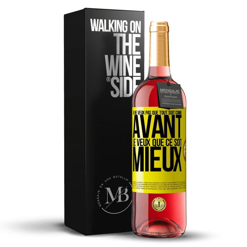 29,95 € Envoi gratuit | Vin rosé Édition ROSÉ Je ne veux pas que tout soit comme avant, je veux que ce soit mieux Étiquette Jaune. Étiquette personnalisable Vin jeune Récolte 2024 Tempranillo