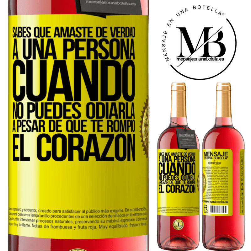 29,95 € Envío gratis | Vino Rosado Edición ROSÉ Sabes que amaste de verdad a una persona cuando no puedes odiarla a pesar de que te rompió el corazón Etiqueta Amarilla. Etiqueta personalizable Vino joven Cosecha 2024 Tempranillo
