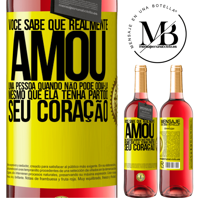 29,95 € Envio grátis | Vinho rosé Edição ROSÉ Você sabe que realmente amou uma pessoa quando não pode odiá-la, mesmo que ela tenha partido seu coração Etiqueta Amarela. Etiqueta personalizável Vinho jovem Colheita 2024 Tempranillo