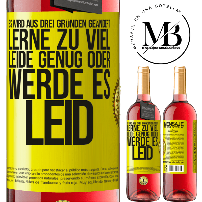 29,95 € Kostenloser Versand | Roséwein ROSÉ Ausgabe Man ändert sich aus drei Gründen: man hat zu viel gelernt, genug gelitten oder ist es Leid geworden Gelbes Etikett. Anpassbares Etikett Junger Wein Ernte 2024 Tempranillo